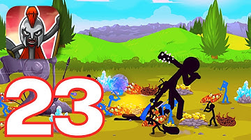 Stick War 3 - Gameplay Walkthrough Part 23 (iOS, Android)