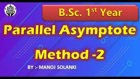 Parallel Asymptotes || method 2 ||