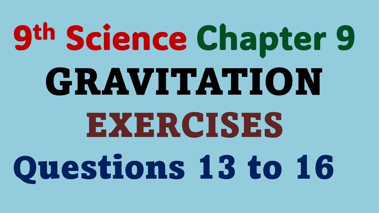 9th Science Chapter 9 Gravitation Exercises Questions 13 to 16 - YouTube