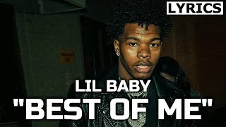 Lil Baby - Best Of Me (LYRICS) Too Hard