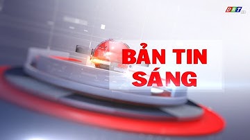 Bản tin sáng thứ Hai, ngày 27/01/2025
