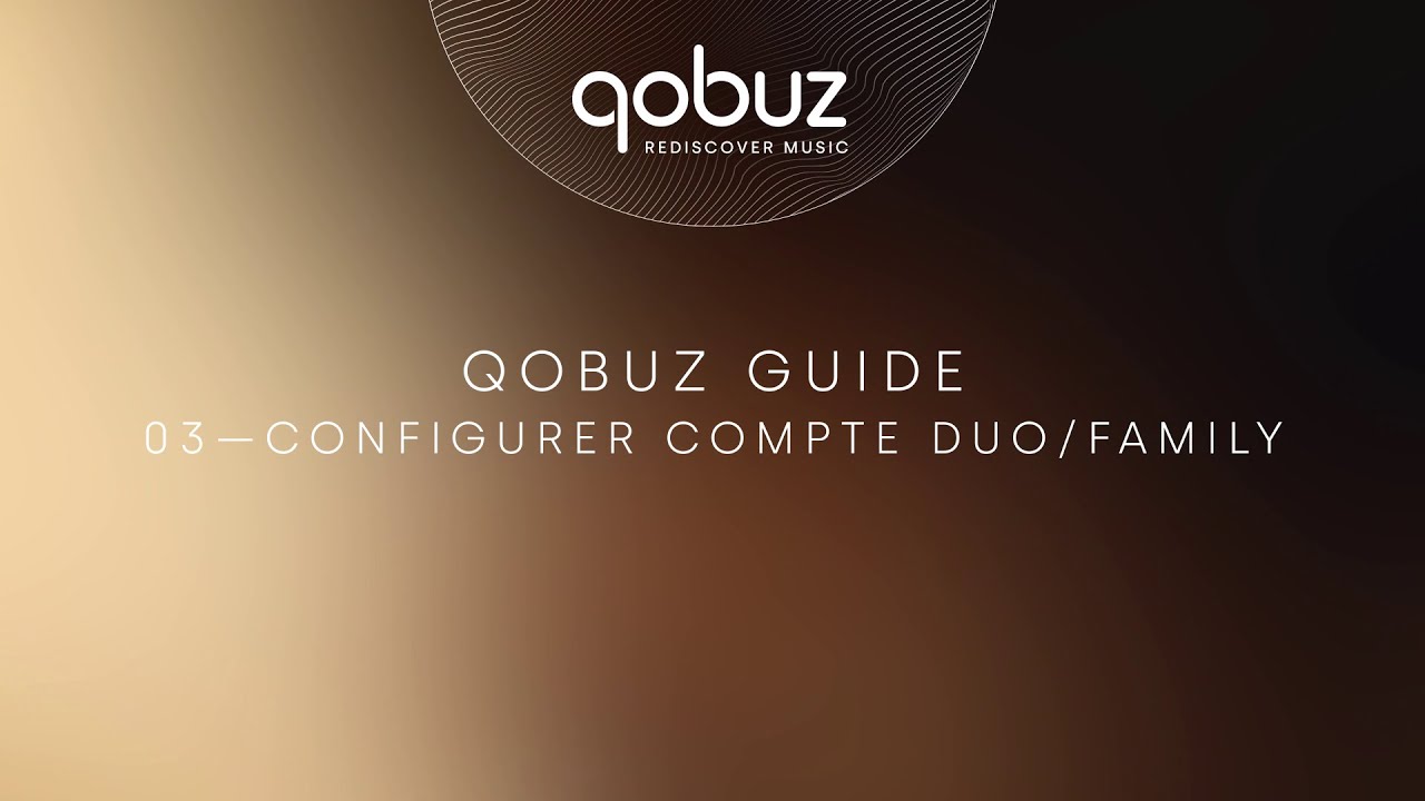 3 Configurer son abonnement Duo ou Family Qobuz Guide YouTube