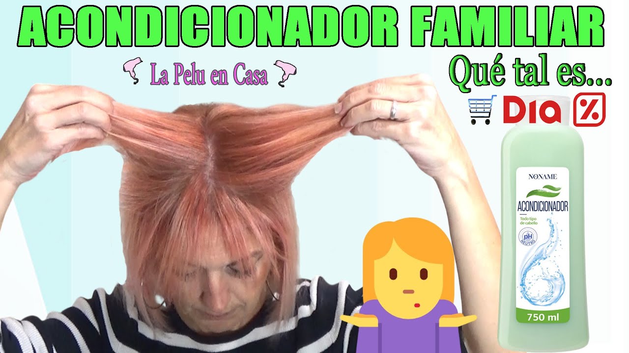 🛒Acondicionador para TODO TIPO DE CABELLO de supermercados DIA | Probando productos para cabello🪮