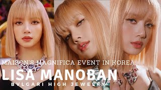 LISA for BVLGARI High Jewelry Maison’s Magnifica Event in Korea (2022)