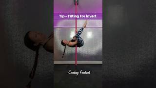 Tip for tilting in invert.  #polefitness #pole #poledance #poleinstructor