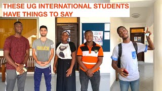 INTERNATIONAL STUDENTS AT THE UNIVERSITY OF GHANA HAVE THESE TO SAY | NANCY OWUSUAA