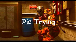 "Die Trying" BO3 MONTAGE (BO3 Edit