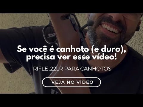 Se você é canhoto (e duro), precisa ver esse vídeo! Rifle .22LR pra canhoto!