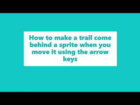 How to make a trail appear behind a sprite when you move it in Scratch