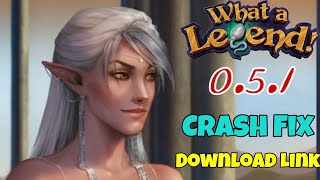 What a Legend 0.5.1 Crash Fix Download Link || 2021 screenshot 5