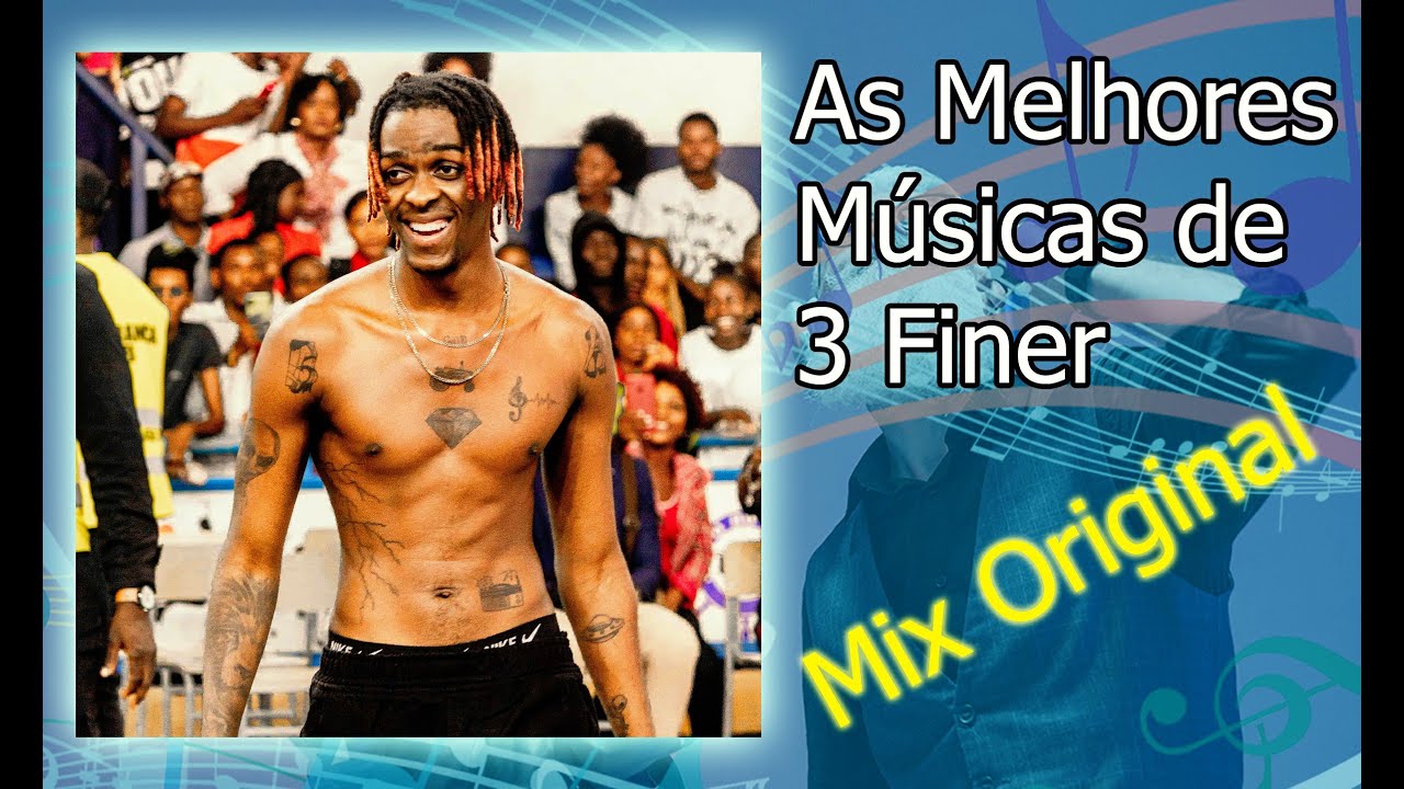 As Melhores Músicas do 3 Finer Mix Original - Canal TuaMúsica
