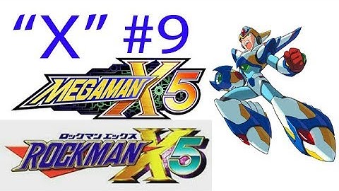 Megaman X5 / Rockman X5 ("X") Ep. 9 Chapter 7 - Destroy The Time Bombs!-The Skiver