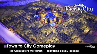 The Calm Before the Vanish — Rebuilding Belvau | Town to City Gameplay