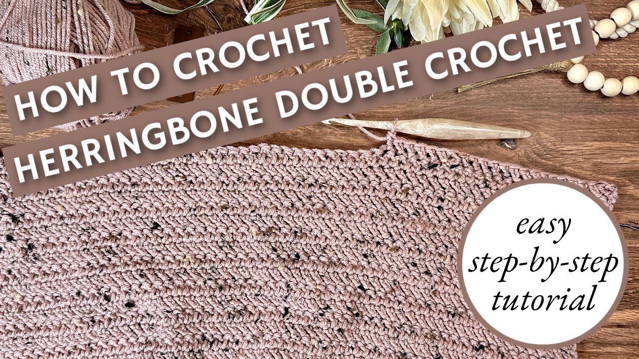 How to Crochet the Herringbone Double Crochet Stitch YouTube