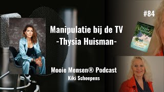 Manipulatie bij de TV - Thysia Huisman (EPS84)