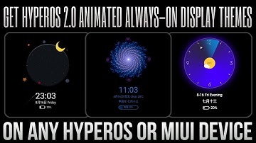Get HyperOS 2.0 Animated Always-On Display Themes On Any HyperOS Or Miui Device | Techtitive