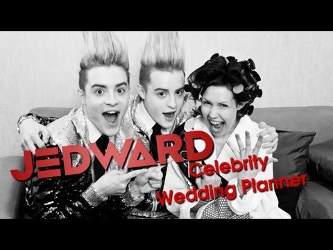 Jedward - Celebrity Wedding Planner
