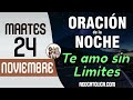 Oracion de la Noche de Hoy Martes 24 de Noviembre - Tiempo De Orar