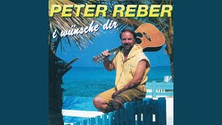 Video thumbnail of "Peter Reber - I wünsche dir"