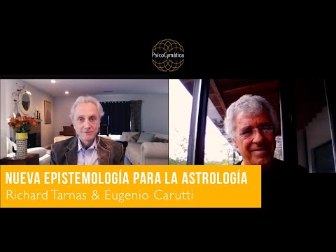 Nueva epistemología para la astrología | Richard Tarnas  y Eugenio Carutti