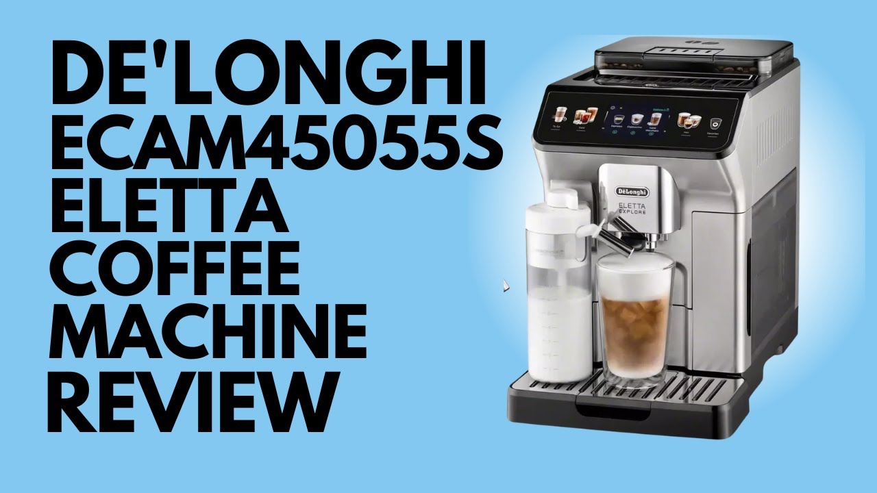 DeLonghi Eletta Explore Review: One core flaw