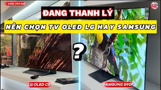 Đang Rẻ thì Nên chọn Tivi Oled LG hay Samsung?