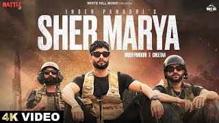 Sher Marya (Official Video) Inder Pandori | Cheetah | New Punjabi Songs 2024 | Latest Punjabi Song