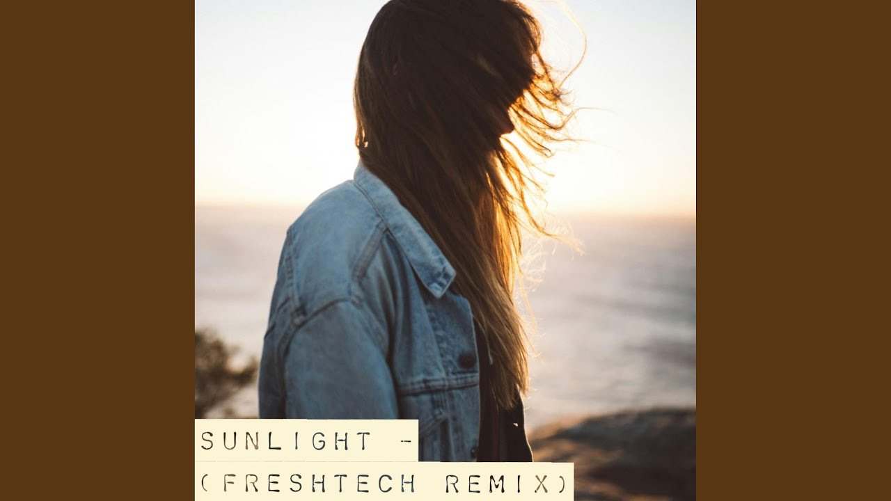 Watch Sunlight (Remix) on YouTube Watch Sunlight (Remix) on YouTube