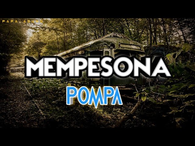 MEMPESONA_REMIX_•Papa Adung 2022 class=
