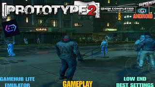 Famous PROTOTYPE 2 MOBILE GAMEPLAY | GAMEHUB LITE EMULATOR | PROTOTYPE 2 ANDROID BEST SETTINGS LOW END 🔥 Profile