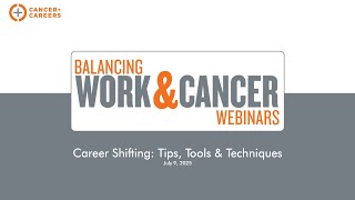 Celebrity Balancing Work & Cancer Webinar: Career Shifting: Tips, Tools & Techniques Profile