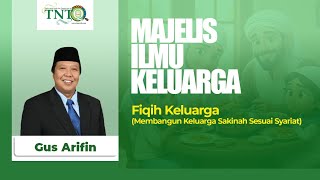 MEMBANGUN KELUARGA SAKINAH SESUAI SYARIAT II Majelis Ilmu Keluarga