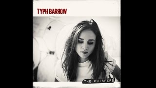 Typh Barrow - The Whispers chords