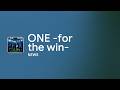 [Lyrics] ONE -for the win- - Off Main Vocal / NEWS