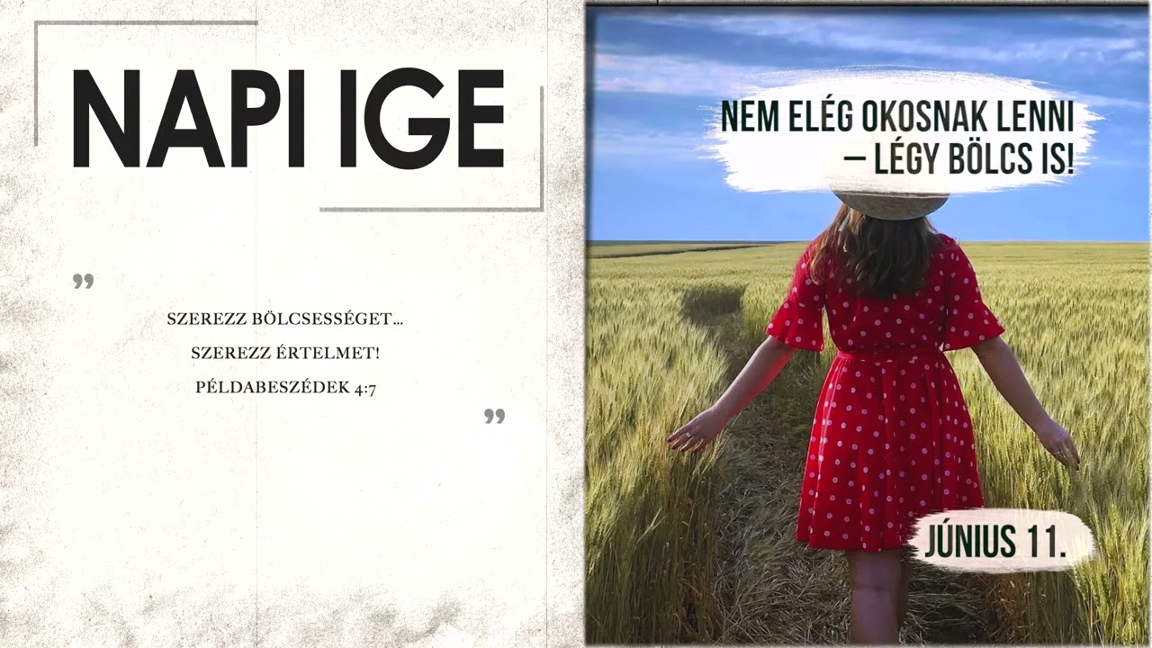 Napi IGE | Nem elég okosnak lenni – légy bölcs is! | 2026.06.11