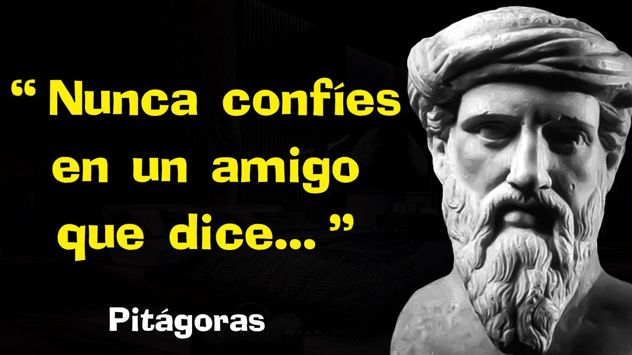60 FRASES de PITÁGORAS que tienes que saber antes de envejecer