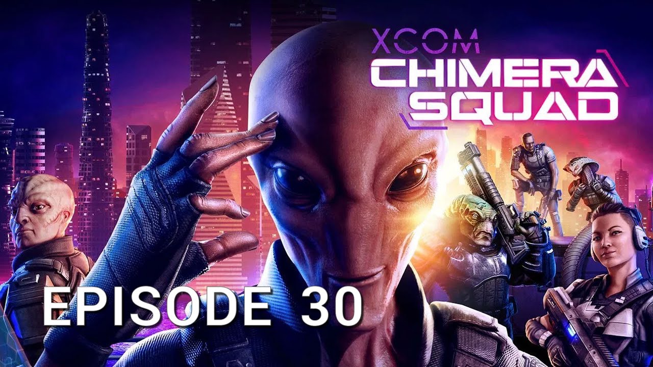 The Return of the Faceless [XCOM: Chimera Squad - Episode 30] - YouTube