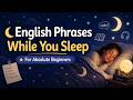 🌙 English Phrases While You Sleep | For Absolute Beginners
