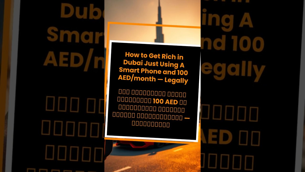 Get Rich in Dubai — Legally, Using Just a Smartphone & 100 AED/Month  