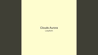 Clouds Aurora