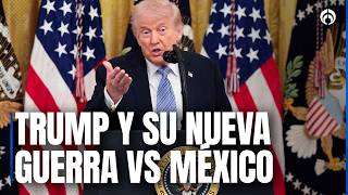¿México enemigo? Revelan polémica estrategia de la Casa Blanca