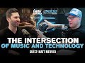 Matt Medved: Living in the Intersection of Music &amp; Tech