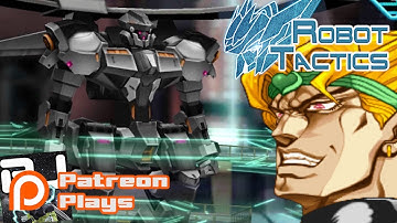 MECH CONSTRUCTION! - Robot Tactics (Part 3) - PatreonPlays