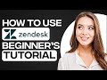 Zendesk Tutorial For Customer Service 2026 How To Use Zendesk 