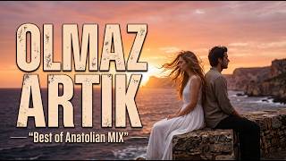 Olmaz Artık (Müslüm Gürses - Harika Avcı) - Efsane Şarkı Yeni Düet Cover [Best Of Anatolian Mix]