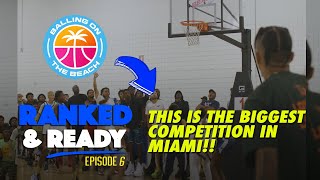 Ranked and Ready: Episode 6 | MIAMI COMPETITION!