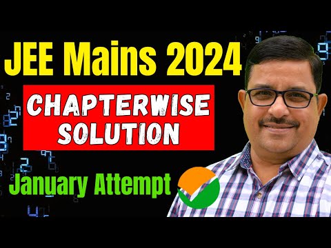 Chapterwise Solution For JEE Mains 2024 Maths | January Attempt | JEE ...