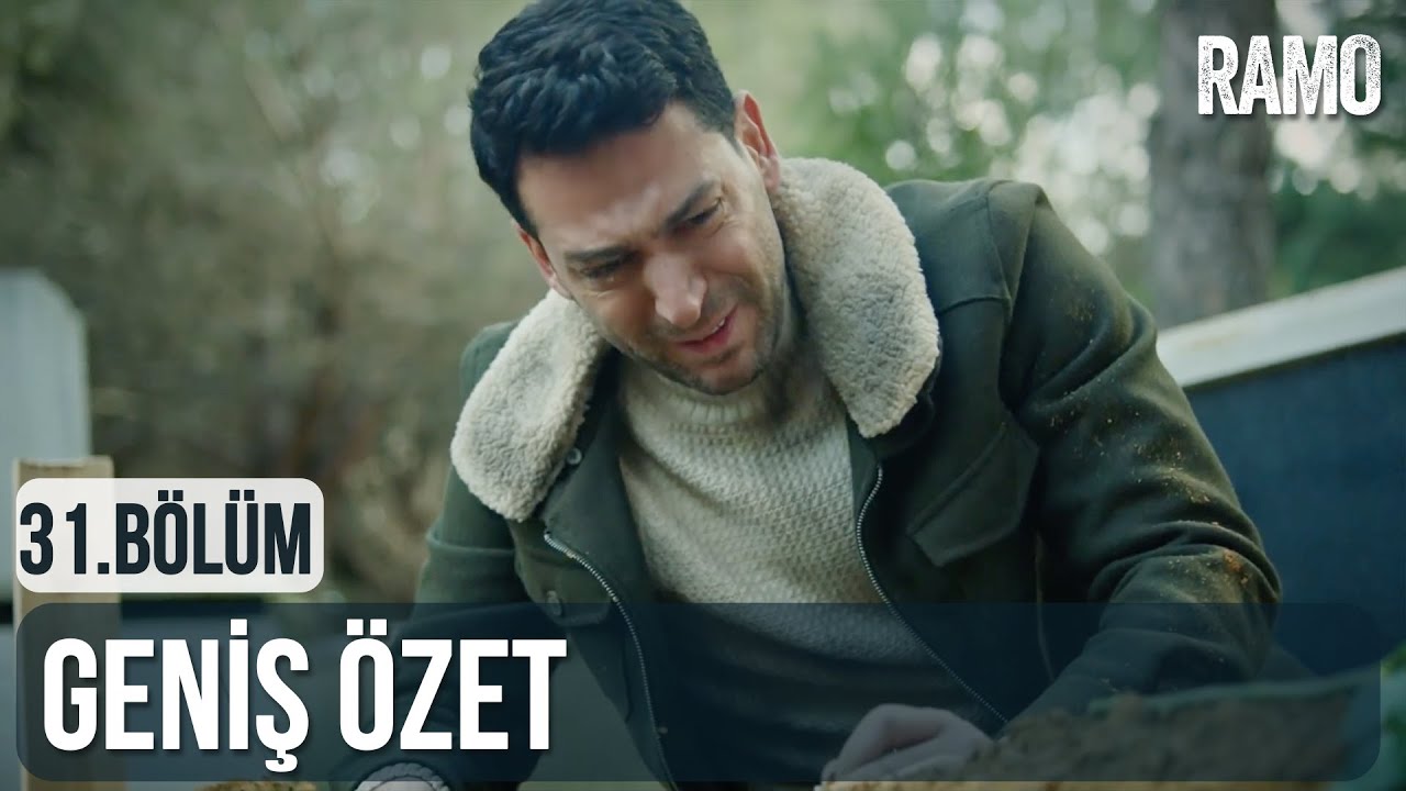 Ramo 31. Bölüm | Geniş Özet