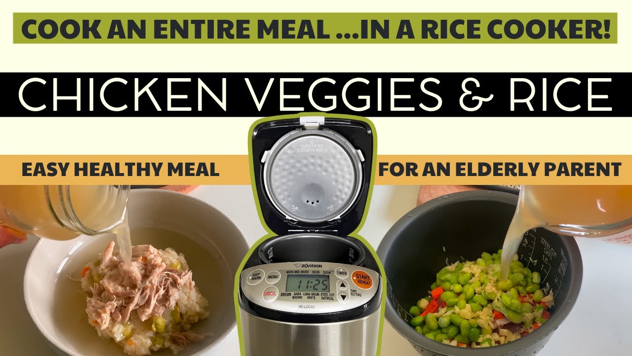 How to make soft meals for elderly in a rice cooker (Chicken and Rice with Vegetables)