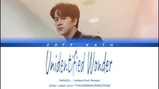 NANON - Unidentified Wonder LYRICS THAI/ROM/INDO/ENG